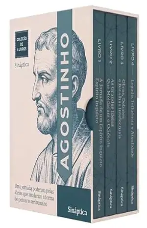 Agostinho Descomplicado – 4 Livros – Da inquietação interior à sabedoria que atravessou séculos: Quatro volumes para entender alma, tempo, verdade e transformação – Sináptica