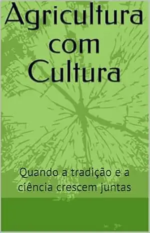 Agricultura com Cultura: Quando a tradição e a ciência crescem juntas – Cristobal Troyano Vilchez