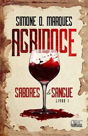 Agridoce (SABORES DO SANGUE Livro 1) - Simone O. Marques