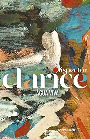Água viva – Clarice Lispector