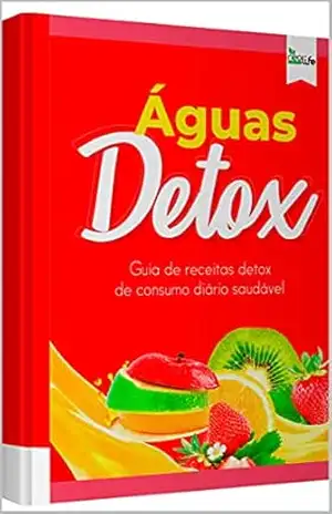 Águas Detox: Guia de receitas detox de consumo diário saudável – Grupo Neolife