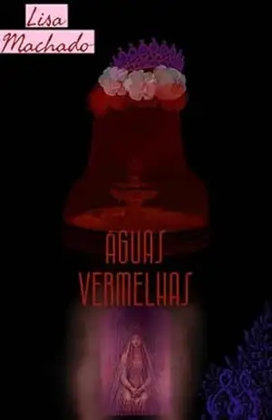 Águas Vermelhas - Lisa Machado