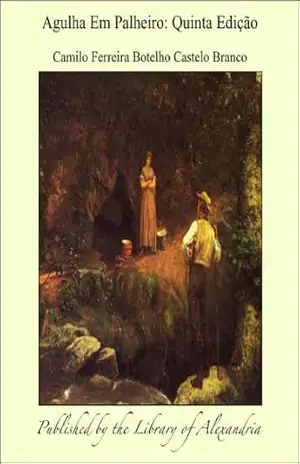 Agulha Em Palheiro: Quinta Ediäào – Camilo Ferreira Botelho