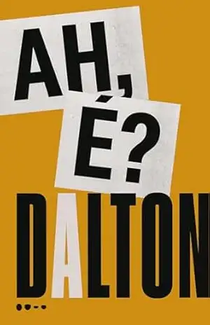 Ah é? (Coleção Dalton Trevisan) – Dalton Trevisan