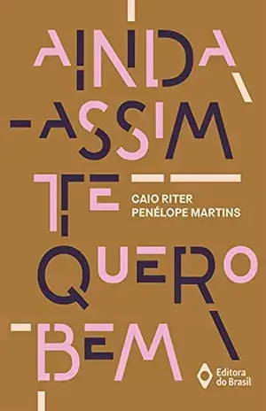 Ainda assim te quero bem (Farol) – Caio Riter