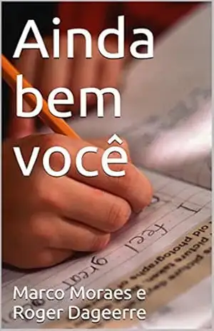 Ainda bem você – Marco Moraes