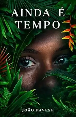 AINDA É TEMPO – João Pavese