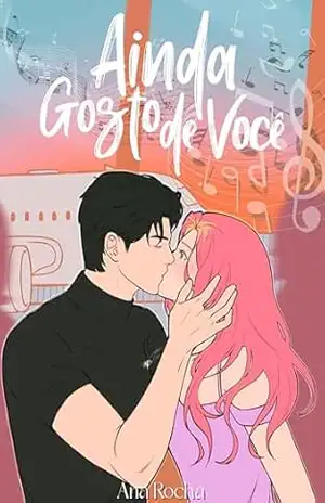 Ainda Gosto de Você – Ana  Rocha