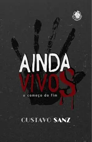 Ainda Vivos: o começo do fim – Gustavo SANZ