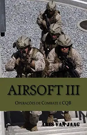 Airsoft III: Operações de Combate e CQB - Ares Van Jaag