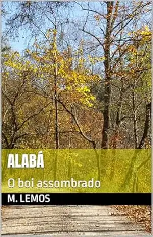 ALABÁ: O boi assombrado – M.  Lemos