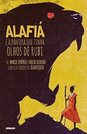 Alafiá e a pantera que tinha olhos de rubi – Marcel Tenório