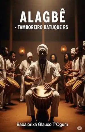 Alagbê – Tamboreiro Batuque Rs – Babalorixá Glauco T´ogum