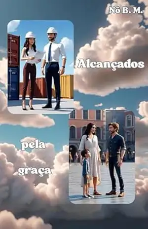 Alcançados pela graça: Gustavo e Heloísa – Nô B. M.