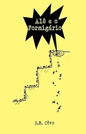 Alê e o formigário – R. B. Côvo