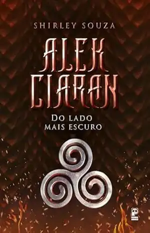 ​Alek Ciaran – Do lado mais escuro – volume 2 – Shirley Souza