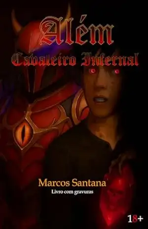 Além: Cavaleiro Infernal – Marcos  Santana