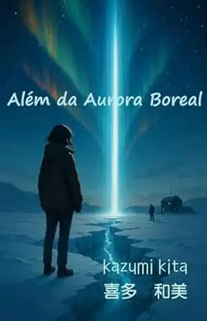 Além da Aurora Boreal – 和美 喜多