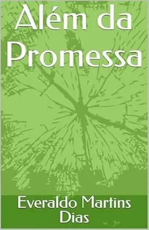 Além da Promessa - Everaldo Martins Dias