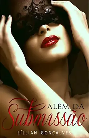 Além da Submissão - Líllian Gonçalves