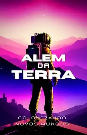 Além da Terra: colonizando novos mundos – Francisco Souza