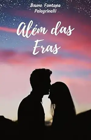 Além das Eras – bruno fontana pelegrinelli