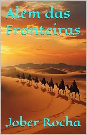 Além das Fronteiras – Jober Rocha