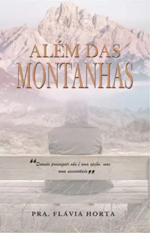 Além das Montanhas – Flávia Horta