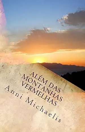 Além das Montanhas Vermelhas – Anni Michaelis