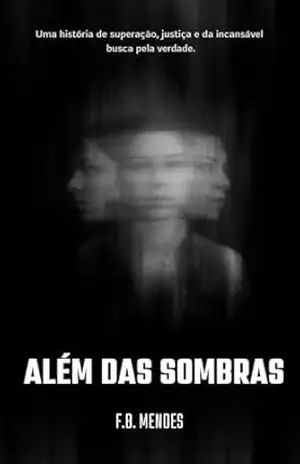 Além das Sombras - F.B. Mendes
