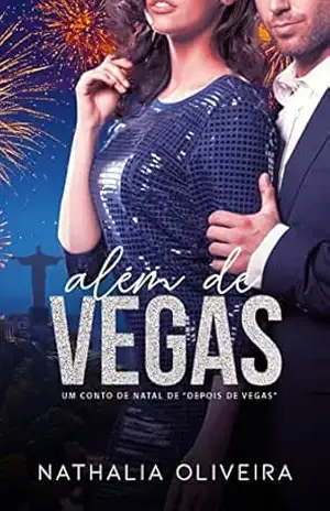 Além de Vegas: Um Conto de Natal de Depois de Vegas - Nathalia Oliveira