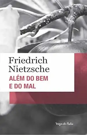 Além do bem e do mal: Edição de Bolso – Friedrich Nietzsche