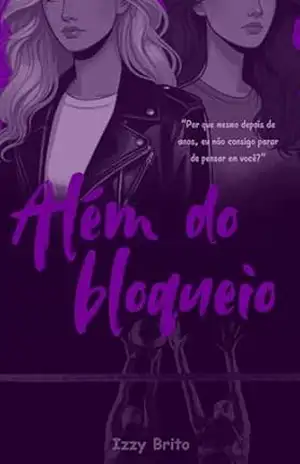 Além do Bloqueio – Izzy Brito