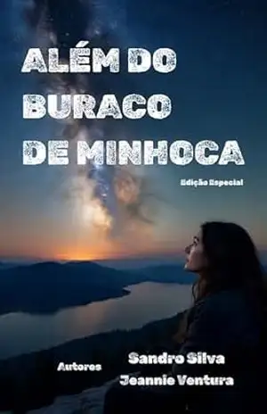 ALÉM DO BURACO DE MINHOCA: Edição Especial – Sandro  Silva