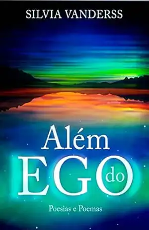 Além do Ego – Silvia Vanderss