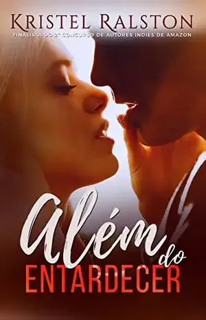 Além do entardecer – Kristel Ralston