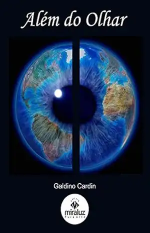 Além do Olhar – Galdino Cardin
