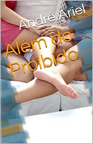 Além do Proibido – André Ariel