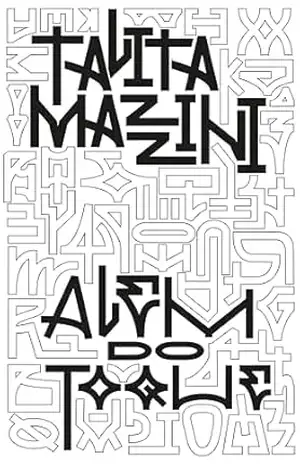 Além do Toque: Poesia líquida e concreta - Talita  Mazzini