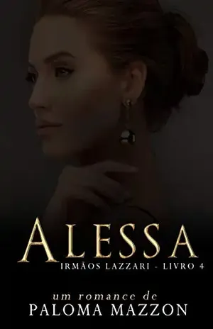 Alessa | Série Irmãos Lazzari – Paloma Mazzon