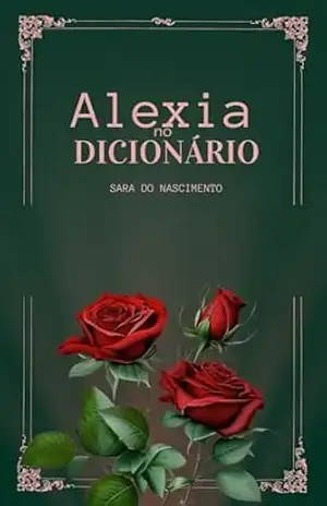 Alexia no Dicionário – Sara Nascimento