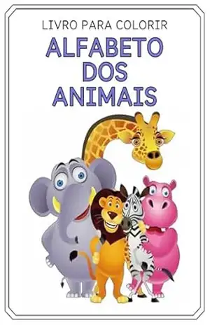 Alfabeto dos Animais – Adriana   Rosa Botelho