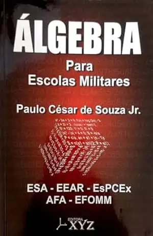 Álgebra para escolas militares – Paulo  César