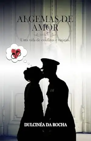 Algemas de Amor (VERSÕES EM ROMANCE DA OBRA DE DULCINÉA ROCHA) – Dulcinéa  da Rocha