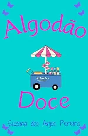 Algodão Doce – Suzana dos Anjos Pereira