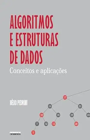 ALGORITMOS E ESTRUTURAS DE DADOS: Conceitos e aplicações – Hélio Pedrini