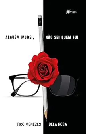 Alguém Mudei, Não sei Quem Fui - Tico Menezes