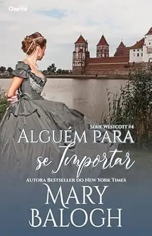 Alguém para se importar (Westcott Livro 4) – Mary Balogh