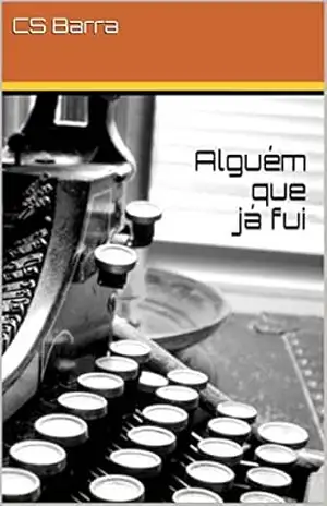 Alguém que já fui – CS Barra