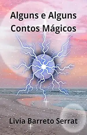 Alguns e Alguns Contos Mágicos – Livia Barreto Serrat